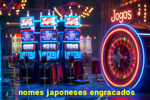 nomes japoneses engracados